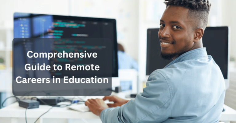 8 Comprehensive Guides to Remote Careers in Education